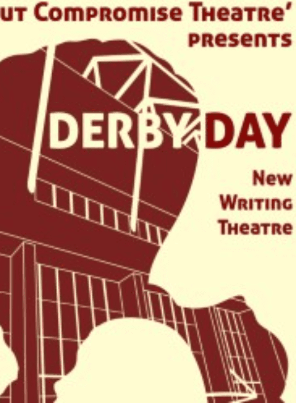 Fresh from the Fringe: Without Compromise Theatre presents Derby Day