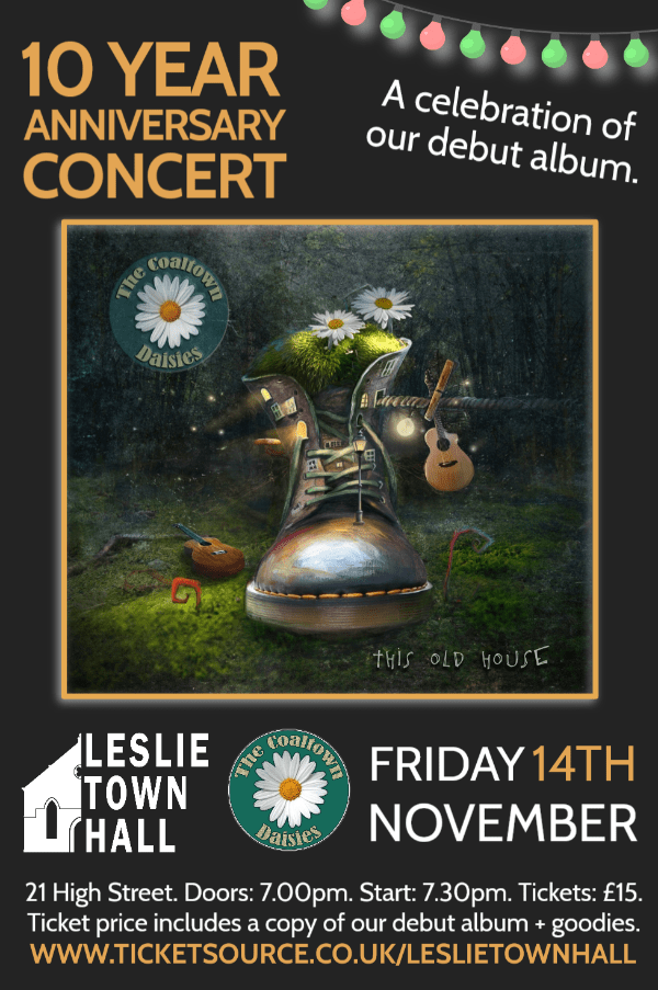 The Coaltown Daisies - 10 Year Anniversary Concert