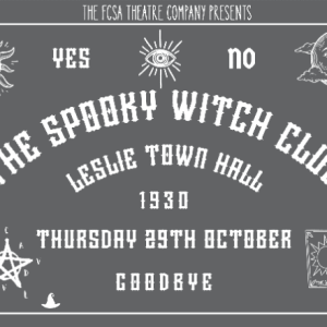 The FCSA Theatre Company Presents The Spooky Witch Club