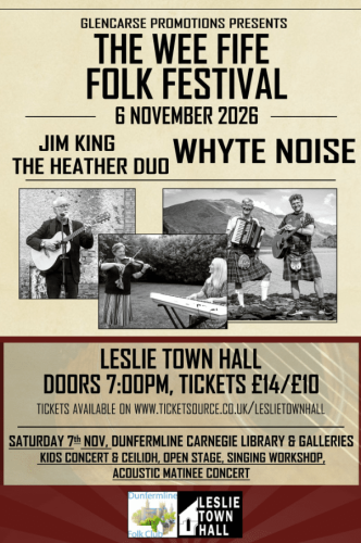 The Wee Fife Folk Festival - Friday Night Concert